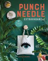 หนังสืออังกฤษใหม่ Punch Needle Extravaganza! : 27 Projects to Create [Paperback]