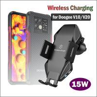 15W Fast Car Wireless Charging Stand For DOOGEE V30 V20 5G Car Phone Holder Qi Wireless Charger Pad For Doogee V20 V10