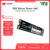 Ổ cứng SSD SILICON A60 M2.PCIe 3x4 128GB 256GB 512GB 1TB Phù hợp cả Laptop