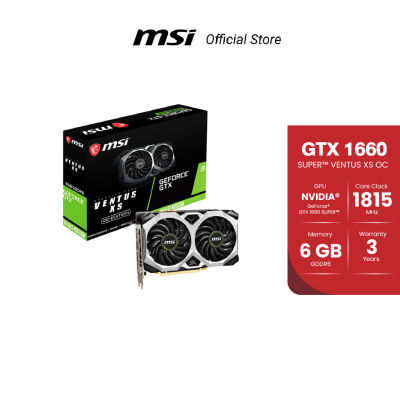 MSI GeForce GTX 1660 SUPER™ VENTUS XS OC (การ์ดจอแสดงผล)