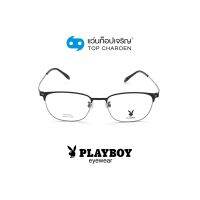 PLAYBOY แว่นสายตาทรงเหลี่ยม PB-56263-C1-1 size 52 By ท็อปเจริญ