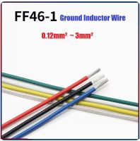 10/20เมตร  FF46-1 สายไฟเหนี่ยวนำกราวด์   0.12mm ² ~ 3mm ² การควบคุมสัญญาณขดลวด PTFE เครื่องตรวจจับเครื่องตรวจจับอุณหภูมิสูงสายรัดวงที่จอดรถ