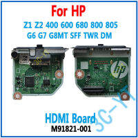 1ชิ้นแล็ปท็อปเดิม HDMI คณะกรรมการสำหรับ HP Z1 Z2 400 800 805 680 G6 G7 G8 Mt SFF TWR DM HDMI คณะกรรมการพอร์ตคณะกรรมการ