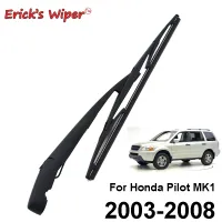 【Quick Delivery99】 Erick 39; S Wiper 14 Quot; ชุดแขนใบปัดน้ำฝนด้านหลังสำหรับ Honda Pilot MK1 2003-2008กระจกบังลมด้านหลัง