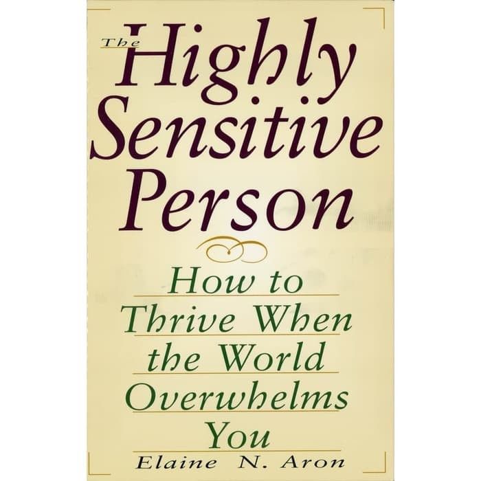 หนังสือ The Highly Sensitive Person how to thrive Book โดย Elaine Aron