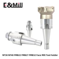 NT30 NT40 FMB22 FMB27 FMB32 FMB40 เครื่องตัดกัดใบหน้าอะแดปเตอร์ end mill nt fmb ที่จับยึดเครื่องมือ M12 M16 สําหรับเครื่องมือเครื่อง CNC