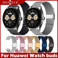 For Huawei watch buds สาย นาฬิกา สมาร์ทวอทช์ สายนาฬิกา Milanese Loop For Huawei smart watch buds สาย วัสดุ สแตนเลสสตีล สายนาฬิกาข้อมือสำหรับ Acceccories