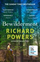 หนังสืออังกฤษ Bewilderment : THE SUNDAY TIMES BESTSELLER - SHORTLISTED FOR THE BOOKER PRIZE 2021 [Paperback]