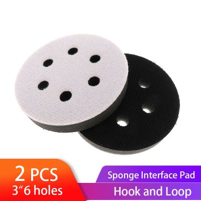 2pcs 3 Inch (75MM )6 Holes Soft sponge Interface Pad for Hook and Loop Sanding Disc Backing Pad Cushion Buffer Pad