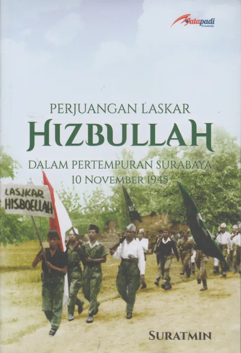 Perjuangan Laskar Hizbullah Dalam Pertempuran Surabaya 10 November 1945 ...