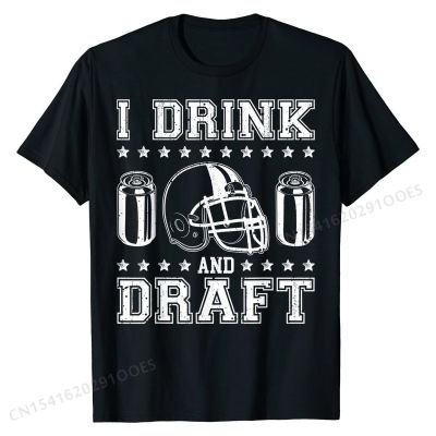 I Drink and Draft Funny Fantasy Football  T Shirt T Shirt Coupons 3D Printed Cotton Student Top T-shirts Unique