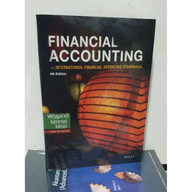 Financial Accounting 4th Edition By Weygandt Kimmel Kieso Lazada