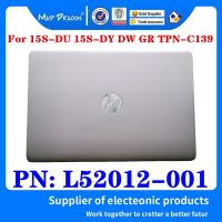brand new New Original L52012 001 AP2H8000100 For HP 15S DU 15s DY 15S DW GR TPN C139 Laptop LCD Top Cover LCD Back Cover Silver A Shell