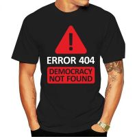 เสื้อยืดคอกลม แขนสั้น พิมพ์ลาย Error 404 Democracy Not Found 80S แฟชั่นฤดูร้อน สําหรับผู้ชาย  JGTW