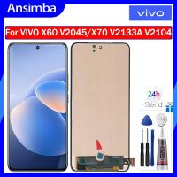 Ansimba หน้าจอ LCD TFT สำหรับ VIVO X60/X70ชิ้นส่วนจอสัมผัสแอลซีดีของเครื่องแปลงดิจิทัลสำหรับ VIVO X60 V2045 X70 V2133A V2104จอแสดงผล LCD