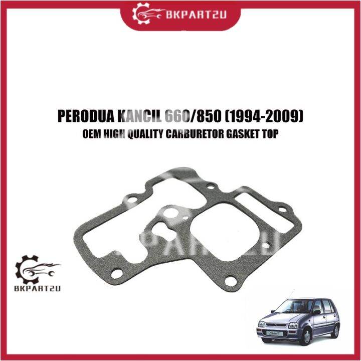 PERODUA KANCIL 660/850 (19942009) CARBURETOR GASKET TOP PAPER MADE BY