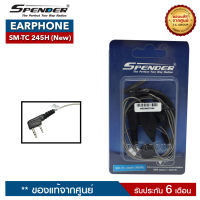 หูฟัง วิทยุสื่อสาร Spender รุ่น SM-TC 245H (New)