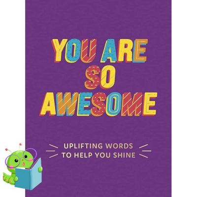 Bestseller !! Yay, Yay, Yay ! พร้อมส่ง [New English Book] You Are So Awesome: Uplifting Words To Help You Shine