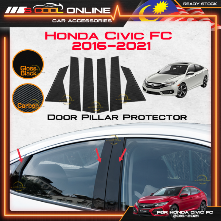 🔥READY STOCK🔥HONDA CIVIC FC 20162021 DOOR PILLAR PROTECTOR PILLAR TRIM