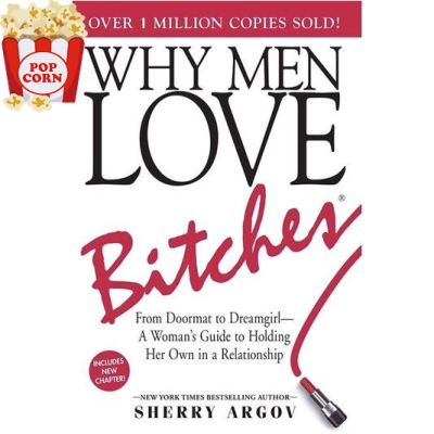 (Most) Satisfied. หนังสือภาษาอังกฤษ Why Men Love Bitches: From Doormat to Dreamgirl―A Womans Guide to Holding Her Own in a Relationship