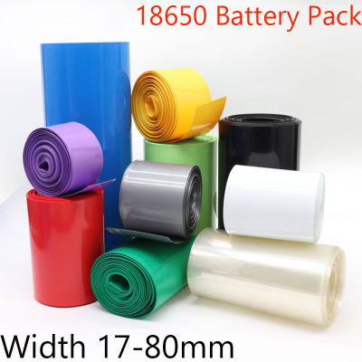 18650 Lipo Battery PVC Heat Shrink Tube Pack Width 17mm ~ 80mm Insulated Film Wrap lithium Case Cable Sleeve 1 meter