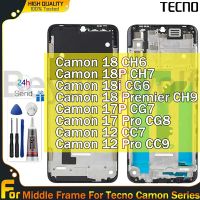 Beyondwolf กรอบกลางสำหรับซีรีส์ Tecno Camon กรอบกลางสำหรับ CH6 CH7 CH9 CG6 CG7 CG8 CC7 CC9แผ่นตัวเรือนฝาแผ่นหน้ามีหนามเตยการยึดจอแอลซีดีชิ้นส่วนซ่อมกรอบหน้าพร้อมเครื่องมือซ่อม