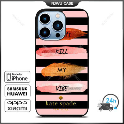 KateSpade 0137 Dont Kill My Vibe Phone Case for iPhone 14 Pro Max / iPhone 13 Pro Max / iPhone 12 Pro Max / XS Max / Samsung Galaxy Note 10 Plus / S22 Ultra / S21 Plus Anti-fall Protective Case Cover