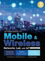 คู่มือ โปรแกรม การใช้งาน  หนังสือ คู่มือเรียนและใช้งาน Mobile &amp; Wireless Networks Lab with IoT ฉบับสมบูรณ์ เสริมสร้าง ทักษะ เพื่อการพัฒนา อาชีพ  สั่งซื้อ หนังสือออนไลน์ กับ Book4us