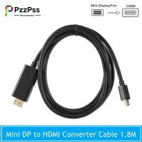 PzzPss 1080P Mini Displayport to HDMI Cable 1.8M HD Thunderbolt 2 Mini Display Port Adapter Cord For MacBook Air Mini DP to HDMI Adapters Adapters