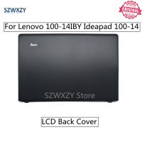 SZWXZY New For Lenovo Ideapad 100-14 100-14IBY Laptop Rear Lid Shell LCD Back Cover Fast Delivery