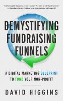 (ใหม่ล่าสุด) หนังสืออังกฤษ Demystifying Fundraising Funnels : A Digital Marketing Blueprint to Fund Your Non-Profit [Paperback]