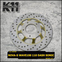 จานดิส จานดิสหน้า WAVE100 WAVE110 DASH SONIC NOVA-S จานดิสเบรค จานดิสเดิม จานหน้า เวฟ100 เวฟ110 จานเเดช โซนิค จานโนว่า 5รู หนา3.5มม