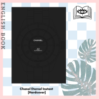 Chanel Eternal Instant [Hardcover] by Nicholas Foulkes