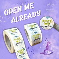 สติ๊กเกอร์ สติ๊กเกอร์ม้วน Open me already 2.5cm/500 ดวง