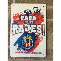 Papa No Te Rajes Chivas Guadalmexico ป้ายโลหะ20X30ซม.