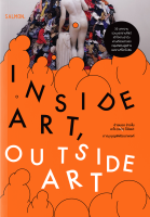 INSIDE ART, OUTSIDE ART ข้างนอกข้างในอะไร (แม่ง) ก็ศิลปะ