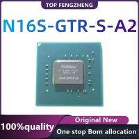 100% Baru N16S-GTR-S-A2 N16S GTR S A2 BGA Chipset