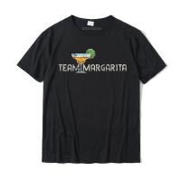 Team Margarita Glass Funny Drinking Margaritas Tshirt Gift Newest Normal T Shirt Cotton Student Tops Shirt Normal XS-6XL