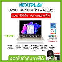 Notebook (โน๊ตบุ๊คบางเบา) Acer Swift Go14 OLED (SFG14-71-5642) 14" OLED, i5-13500, Iris Xe, Ram 16GB, SSD 1TB, Windows 11, Office 2021, ประกัน 2 ปี