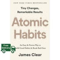 ส่งฟรีทั่วไทย  ATOMIC HABITS: AN EASY &amp; PROVEN WAY TO BUILD GOOD HABITS &amp; BREAK BAD ONES