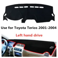 Taijs Left Hand Drive Car Dashboard Mat Dash-Mat สำหรับ Toyota Cami Daihatsu Terios 2000 2001 2002 2003 2004 2005คุณภาพดี