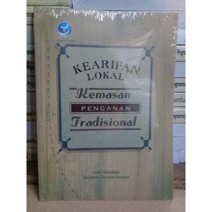 Buku Kearifan Lokal Kemasan Penganan Tradisional - Listia Natadjaja ...