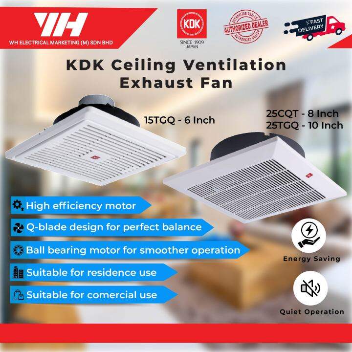 KDK CEILING VENTILATION FAN / CEILING EXHAUST FAN (15TGQ/20CQT/25TGQ