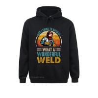 And I Think To Myself What A Wonderful Weld Funny Welders Hoodie Long Sleeve Classic Hoodies Hoods For Men Father Day Size Xxs-4Xl