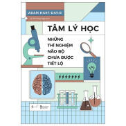 Sách Tâm Lý Học - Những Thí Nghiệm Não Bộ Chưa Được Tiết Lộ