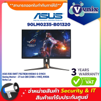 Asus 90LM0235-B01320 ROG SWIFT PG279QM 2K QHD G-SYNC 27 INCH IPS 1MS 240HZ จอคอมพิวเตอร์ By Vnix Group