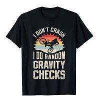 I Don T Crash I Do Random Gravity Checks Mountain Biking Sweatshirt Manga Top T-Shirts R Tops &amp; Tees Cotton Men England