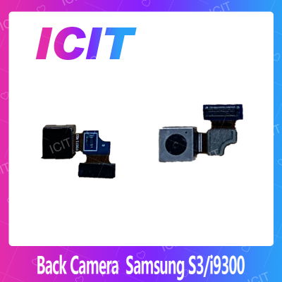 Samsung S3/i9300 อะไหล่กล้องหลัง กล้องด้านหลัง Back Camera（ได้1ชิ้นค่ะ) สินค้าพร้อมส่ง คุณภาพดี อะไหล่มือถือ (ส่งจากไทย) ICIT 2020