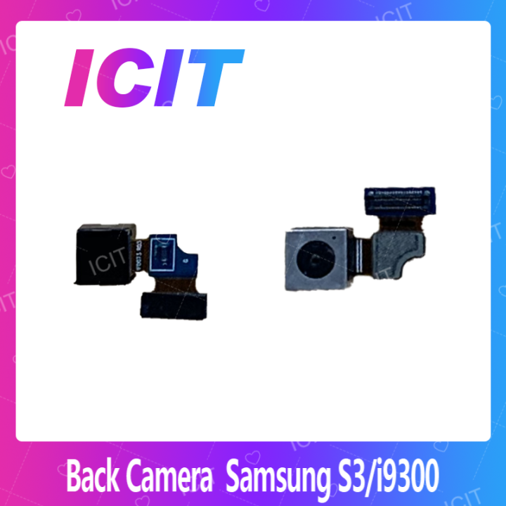 samsung-s3-i9300-อะไหล่กล้องหลัง-กล้องด้านหลัง-back-camera-ได้1ชิ้นค่ะ-สินค้าพร้อมส่ง-คุณภาพดี-อะไหล่มือถือ-ส่งจากไทย-icit-2020