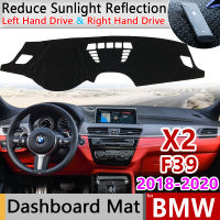 แผ่นติดแผงบังแดดแผ่นคลุมแผงหน้าปัดรถยนต์กันยูวีสำหรับ BMW F39 2018 2019 2020ปกป้องรถพรมอุปกรณ์เสริมรถยนต์แผงหน้าปัดกันเสื่อกันลื่น